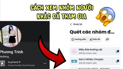 Hướng dẫn xem người tham gia nhóm nào trên facebook