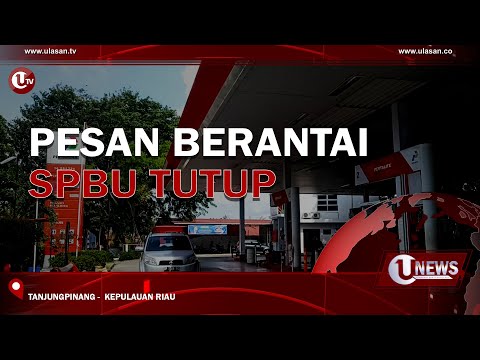PESAN BERANTAI SPBU TUTUP | U-NEWS