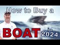 How to buy a boat new or used in 2024 post pandemic boat buying