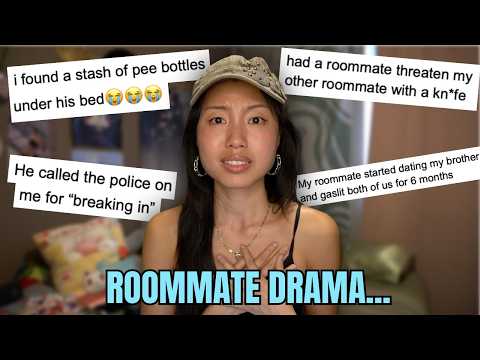 Your Roommate Drama Is Unhinged...