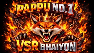 Pappu no 1 💪💪 VSR bhaiyon full sapot karo ❣️❣️ Dj remix Demo ❣️😊