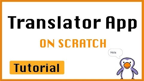 Translator App in Scratch | Easy Coding Tutorial