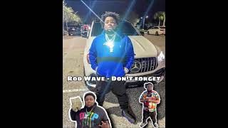 Rod Wave - Don’t Forget (BASS BOOSTED)