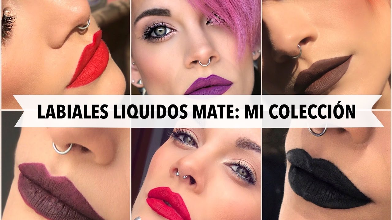 LABIALES LIQUIDOS MATE: MI COLECCION