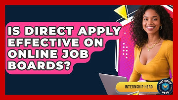 Is Direct Apply Effective On Online Job Boards? - Internship Hero