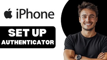 How To Setup Authenticator On iPhone 2025