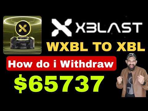 xBlast WXBL Coins Withdrawal 