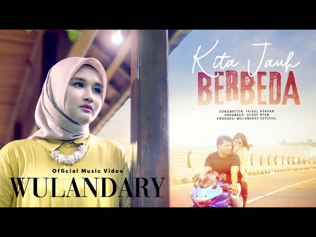 Wulandary - Kita Jauh Berbeda (Official Music Video) class=