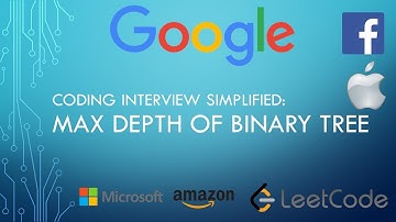 Coding Interview Tutorial 129 - Max Depth of Binary Tree [LeetCode]