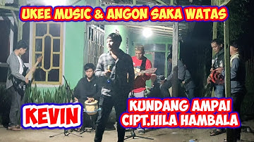 ORKES GAMBUS LAMPUNG UKEE MUSIC & ANGON SAKA WATAS KEVIN KUNDANG AMPAI Cipt.Hila Hambala #udhoaksa