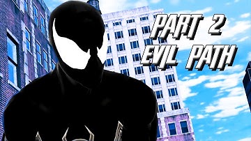 Infinity War Spider-man Evil Path Part 2 - Web of Shadows