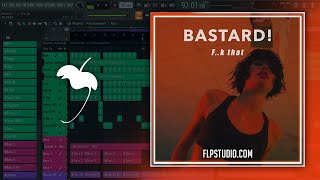 Bastard - F..k That (FL Studio Remake)