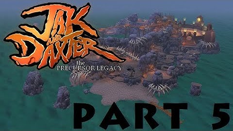 Jak and Daxter Part 5: Misty Island