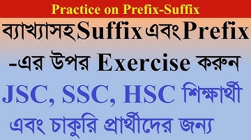 Prefix-Suffix for the JSC-SSC-HSC Learners Exercise 11-15