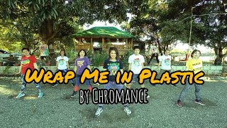 Wrap Me in Plastic by Chromance | Zumba | DTL Crew