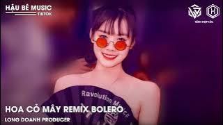 BÔNG CỎ MAY REMIX VINAHOUSE ( PHÁP SƯ PROD LONG DOANH × PHƯƠNG ANH & PHƯƠNG Ý BOLERO )