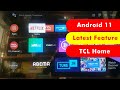 Android TV Android 11 New Features TCL Android 11 Home Tab Use