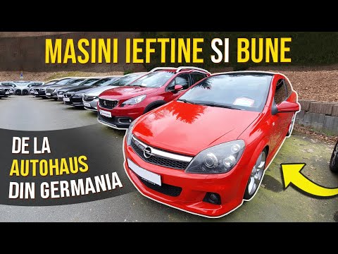 Masini bune si ieftine de la un Autohaus din Germania ?!