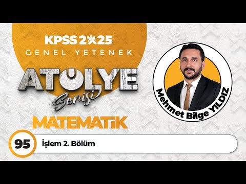 95 - İşlem 2. Bölüm - Mehmet Bilge YILDIZ