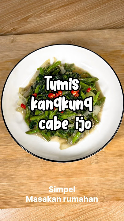 Resep bikin tumis kangkung #remix #dj #cover #sound #djremix #idemasak #cooking #mbokeresepmasakan