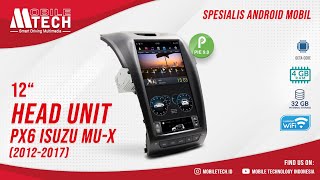 HEADUNIT TESLA PX6 Isuzu MU-X (2012-2017) - 12 inch by MobileTech