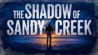 David Monroe Goodwin Shadow Of Sandy Creek Trailer