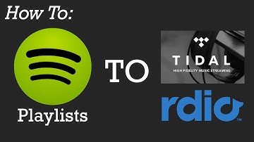 How To Import Spotify Playlists to Tidal, Rdio, And More!