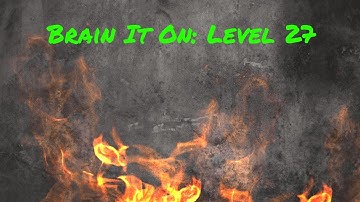 Brain It On: Level 27