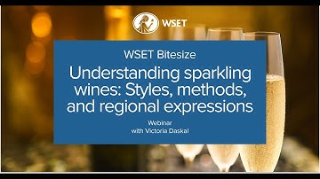 Understanding sparkling wines: Styles, methods, and regional expressions