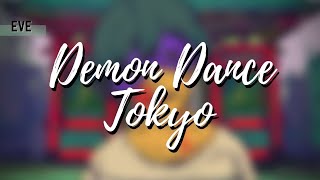 『Eve (デーモンダンストーキョ)』/ Demon Dance Tokyo| “Tarian Iblis Tokyo” (Rom/Indo Lyric)
