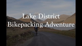 Lake District Bikepacking Adventure