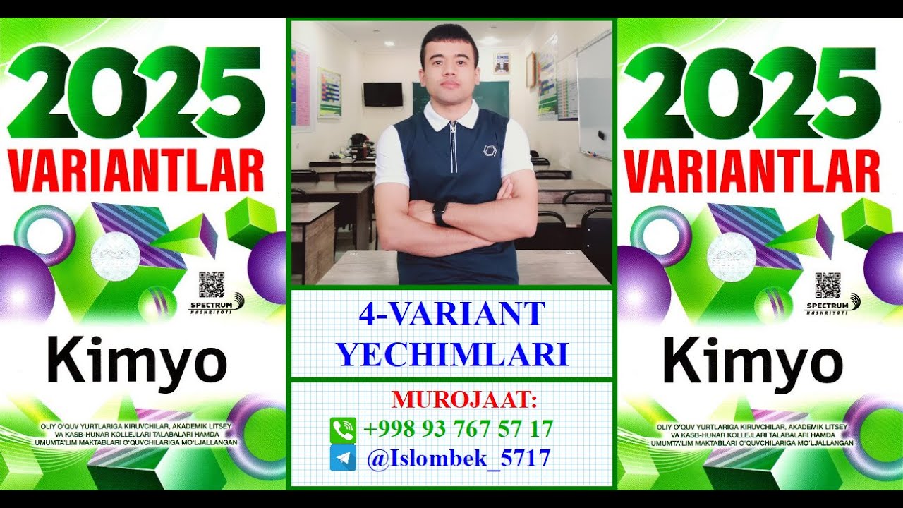 Kimyo Variant-2025. 4-variant yechimlari. Islombek Ko'charov. +998 93 767 57 17.
