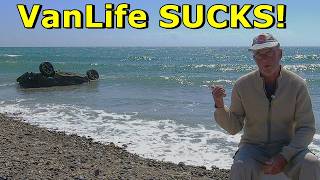VanLife SUCKS!  Or....... does your life suck? Sounds like it….