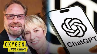 ChatGPT Fueled Man’s Delusions & Led to Murder-Suicide, Lawsuit Claims | Oxygen
