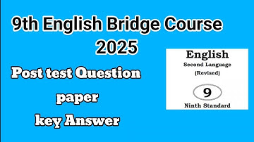 9th Bridge Course 2025. 9th English post test question paper with key answer @learneasilyhub