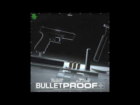 Youtube: Khali Feat. Loveni – Bulletproof