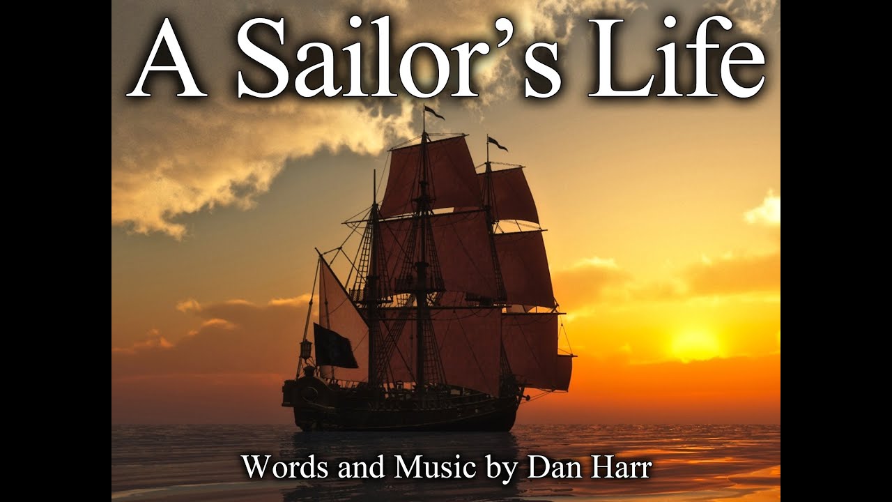 A Sailor's Life - Lyric Video