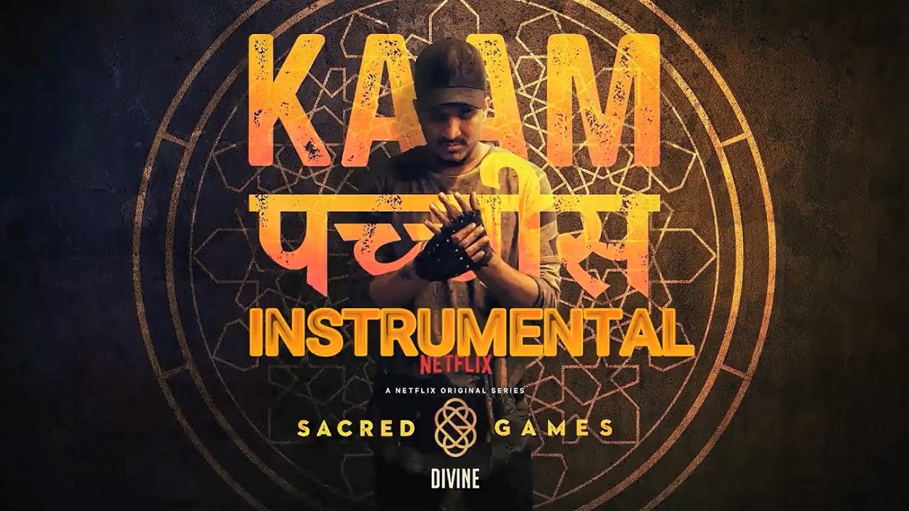 Kaam 25 instrumental  Netflix sacred games  HD  hard bass