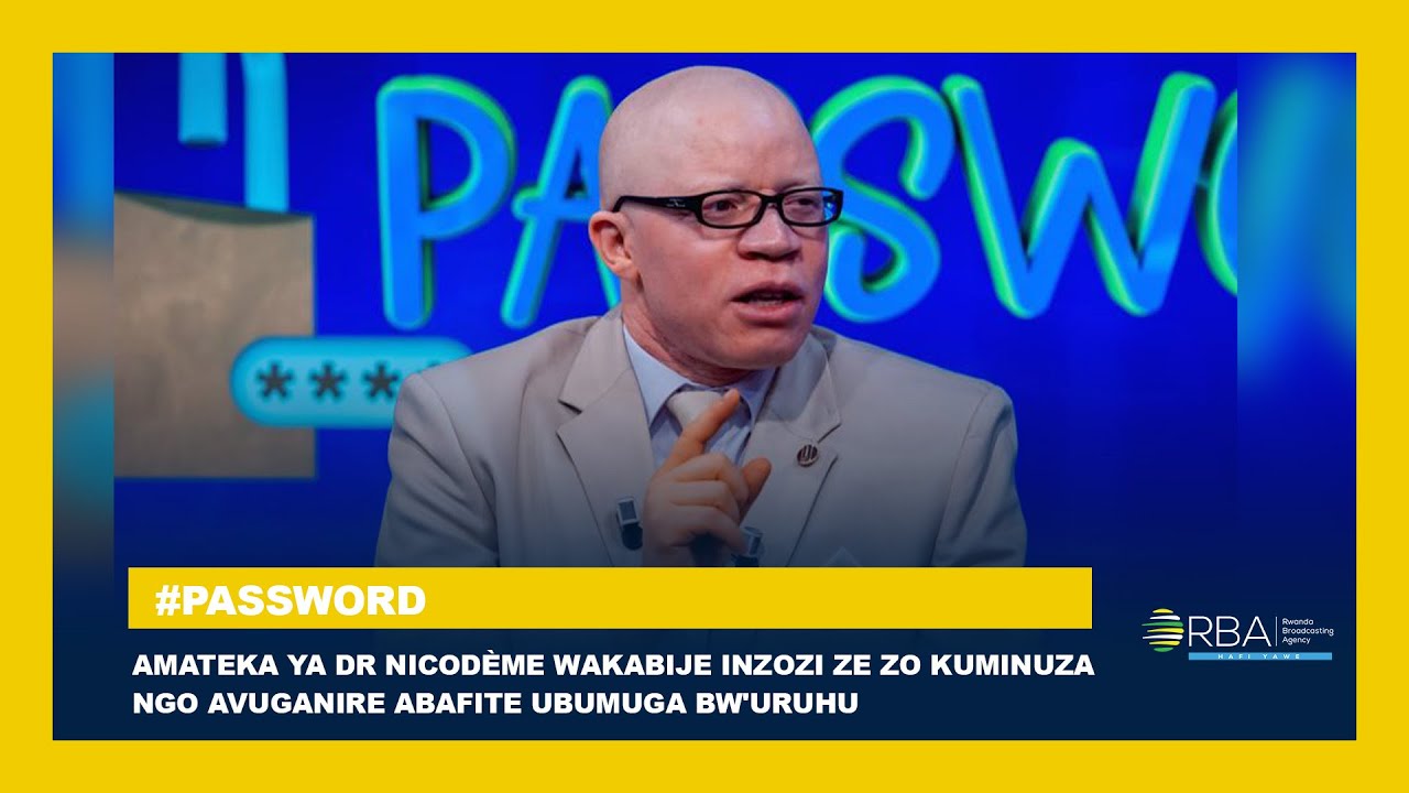 Amateka ya Dr Nicodème wakabije inzozi ze zo kuminuza ngo avuganire abafite ubumuga bw'uruhu
