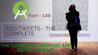 How to Add tweets and tweets button in Android App | Part 135 | The Complete Android App Development screenshot 1