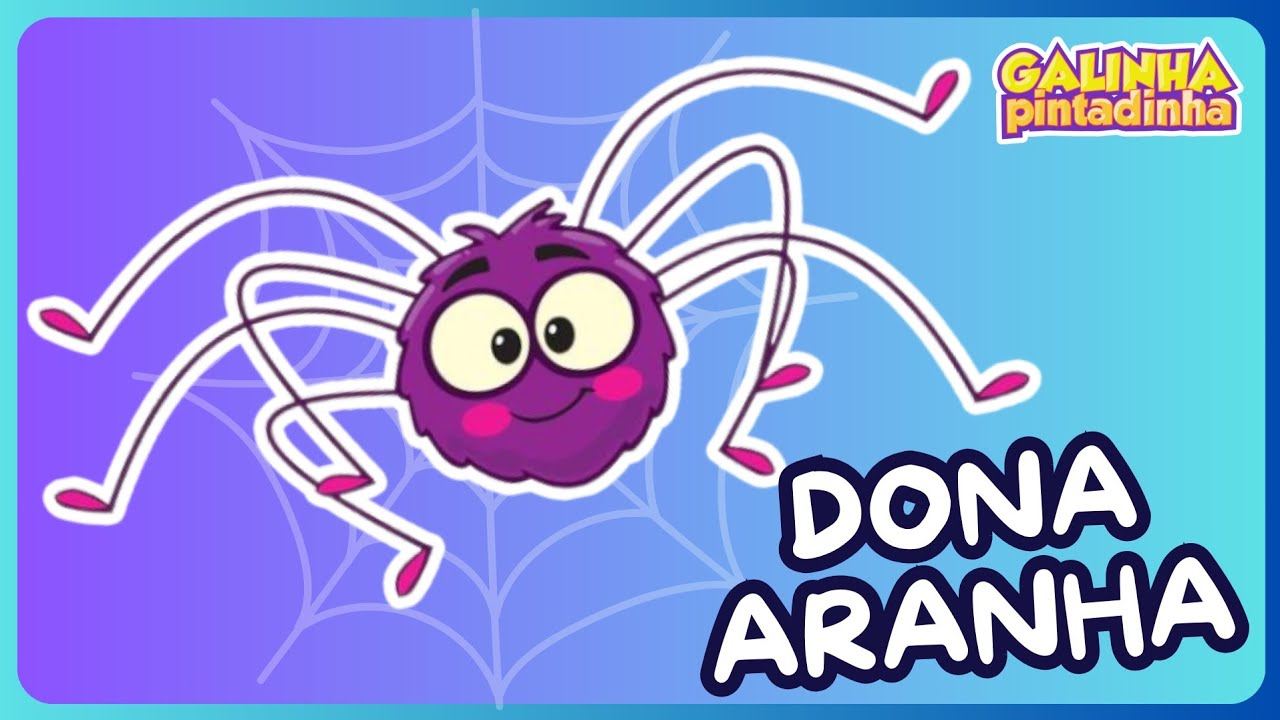 A Dona Aranha | Galinha Pintadinha | Música para Crianças | Desenho ...