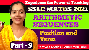 SSLC MATHS|ARITHMETIC SEQUENCE|POSITION AND TERM|PART 9|UNIT 1.9|REMYA