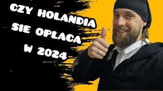 CZY WARTO WYJECHAĆ DO HOLANDII W 2024