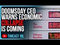 Doomsday CEO Warns ECONOMIC COLLAPSE Is Coming