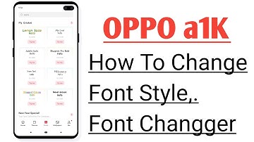 OPPO a1K How To Change Font Style, Font Changer