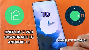 OnePlus 7 Pro Downgrade to Android 11 | How to rollback to Android 11 OnePlus 7 Pro