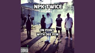Watch Npk Twice On Point video