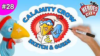 Heroes of the City – EP28 Sketch &amp; Guess with Calamity Crow