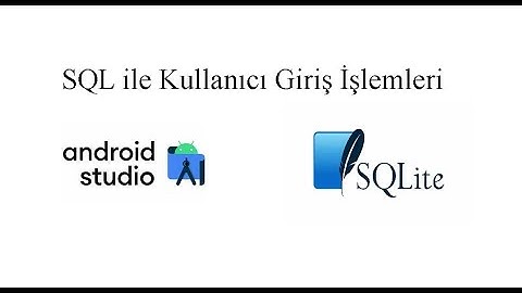 Mobil Uygulama Geliştirme Vize Test - Sql ile kullanıcı giriş işlemleri
