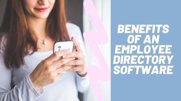 Benefits of an Employee Directory Software